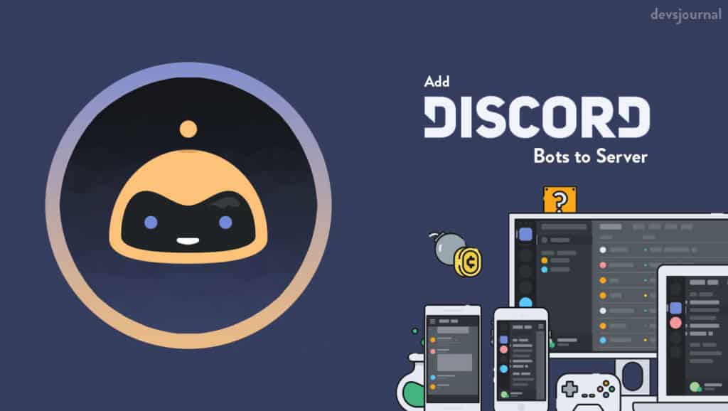 How To Add Bots To Discord Server And Use Bot Commands Devsjournal